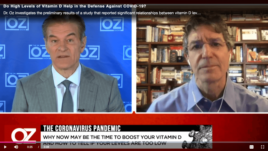 Dr. Oz interviews Dr. Katz on the effects of Vitamin D on the Coronavirus. Dr. Oz is on the left and Dr. Katz on the right.