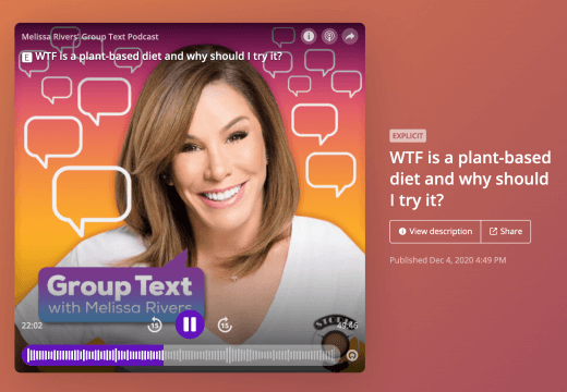 Headshot of Melissa Rivers with "Group Text w Melissa Rivers" and the title of the podcast, "WTF Is a Plant-Based Diet and Why Should I Try It?"