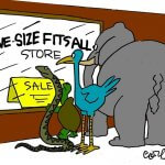 Colorful cartoon with the backs of a snake, turtle, bird and elephant as they gaze into a store window that says, "One Size Fits All."